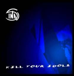 Sinn : Kill Your Idols